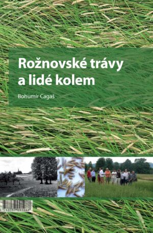 Rožnovské trávy a lidé kolem nich